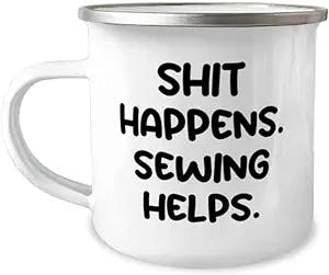 Sewing Gifts For Men Women, Shit Happens. Sewing Helps, Sarcastic Sewing 12oz Camper Mug, From Friends, Sewing kit, Gift for sewer, Sewing machine, Sewing supplies