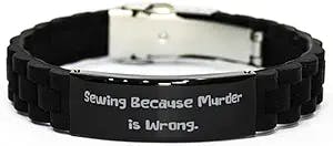 Sewing Gifts for Friends, Sewing Because Murder, Sarcastic Sewing Black Glidelock Clasp Bracelet, Engraved Bracelet from Friends, Sewing kit, Sewing Machine, Fabric, Pattern, Scissors, Seamstress